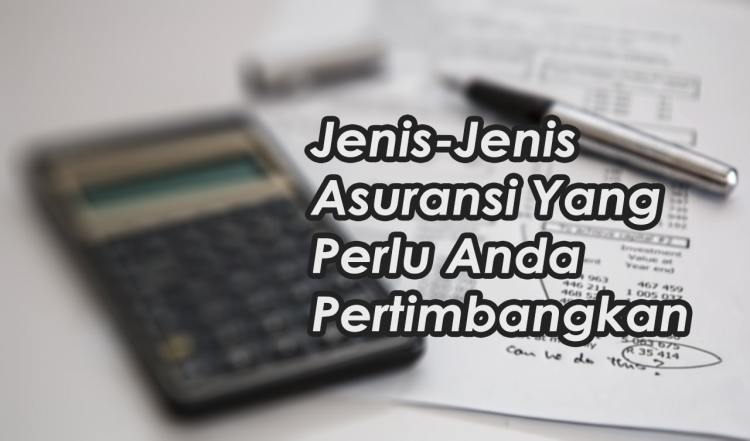 Jenis asuransi · asuransi kendaraan bermotor · asuransi properti · asuransi kecelakaan diri · asuransi kredit · asuransi uang dan harta benda. Jenis Asuransi Yang Harus Anda Pertimbangkan